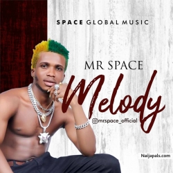 Melody Mr space 