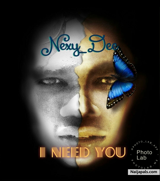 I need you