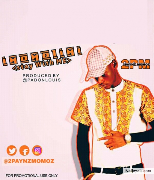 Imomotimi (stay with me)@2paynzmomoz