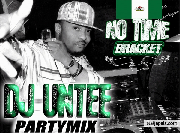 NO TIME (DJ UNTEE PARTYBLEND)