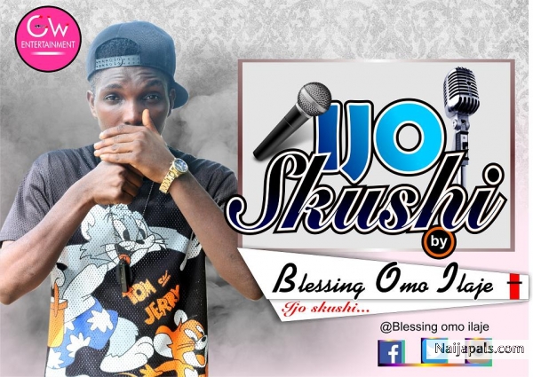 BLESSING OMO ILAJE_ IJO SKUSHI (OFFICIAL)