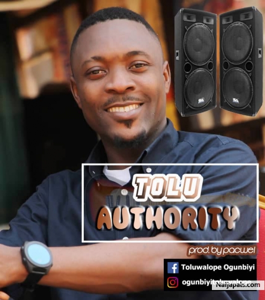 Authority (Prod. PacWel) - Tolu
