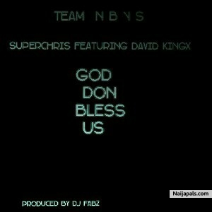 God don bless us ft David kingx