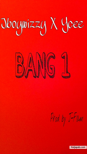 Bang 1(Prod by J-Fam