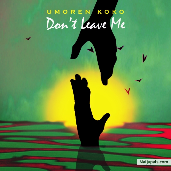 Don' t Leave Me