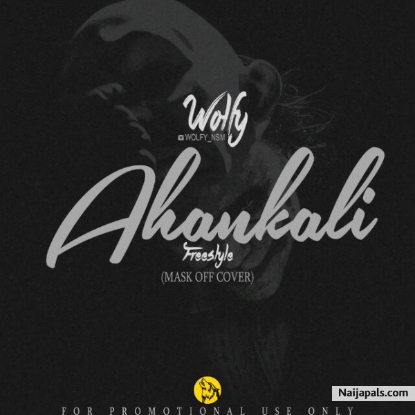 Wolfy - Ahankali ( Prod by Kebs )