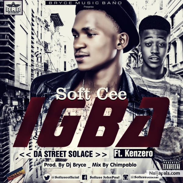 Softcee_Ft.PKenzero_Igba Prod. by Dj Bryce