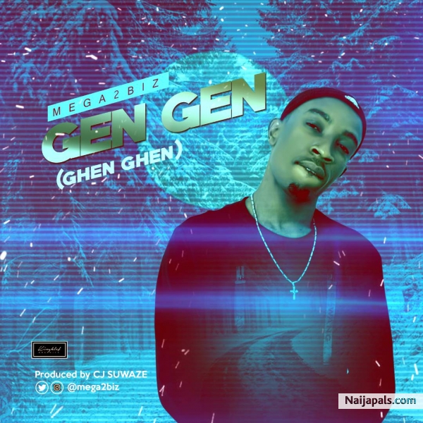 – Ghen Ghen (Prod. By Femzy)