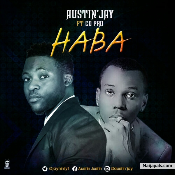 Austin Jay Ft CD Pro - Haba