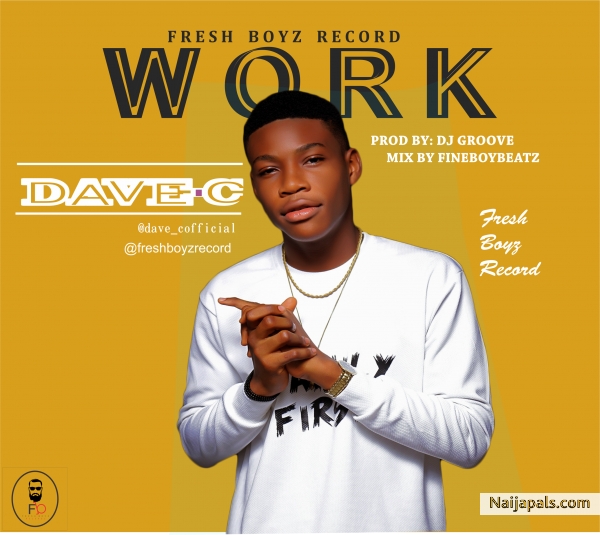 DAVE C - WORK @dave_cofficial