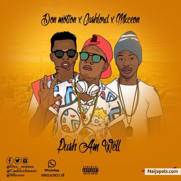 Pusham Well feat. Cashlord & Mkceon