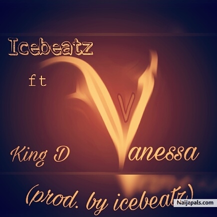 Icebeatz_vanessa_ft_king-d(prod.by icebeatz)