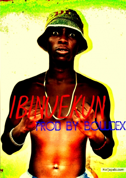 IBINUEKUN|| prod.By Bowdex