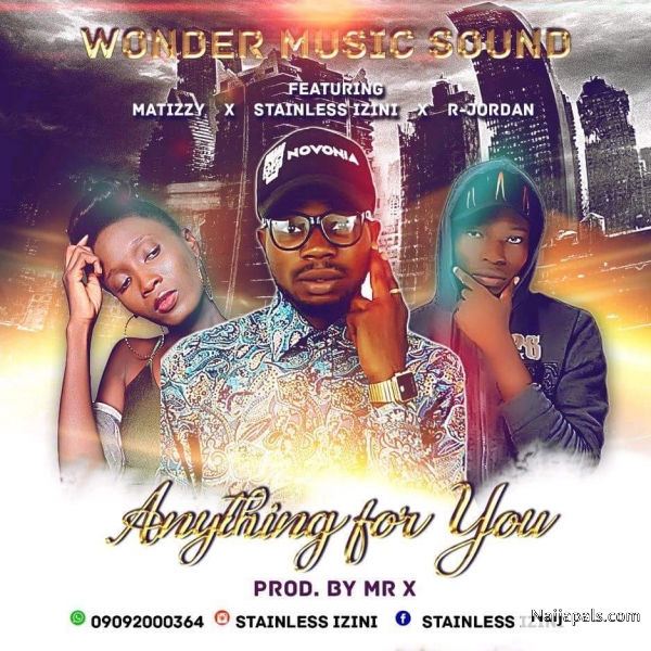 Stainless Ft Mitizzy X Rayne Jordan_ Anything for U