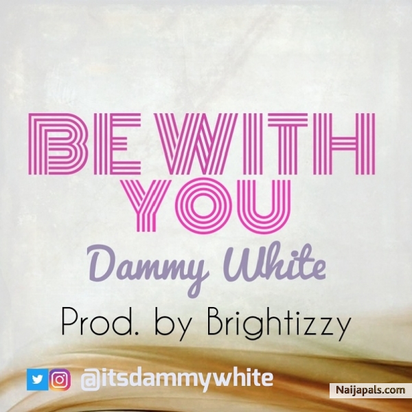 Be With You {prod. by Brightizzy}