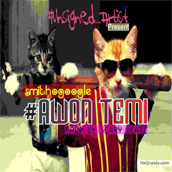 Awon temi( prod) by scary beat