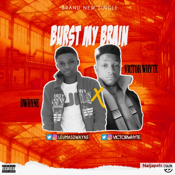 Burst My Brain (Produced by Dcrown)