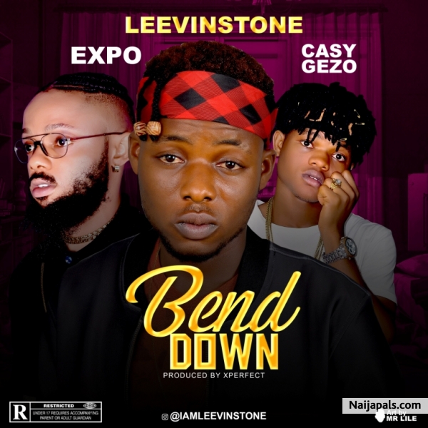 BEND DOWN FT. EXPO & CASY GEZO