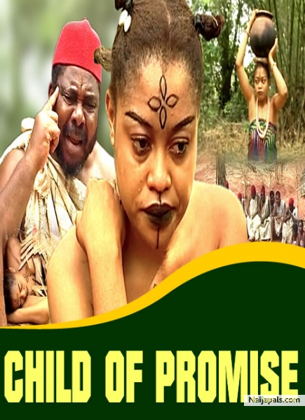 the promise child nigerian movie