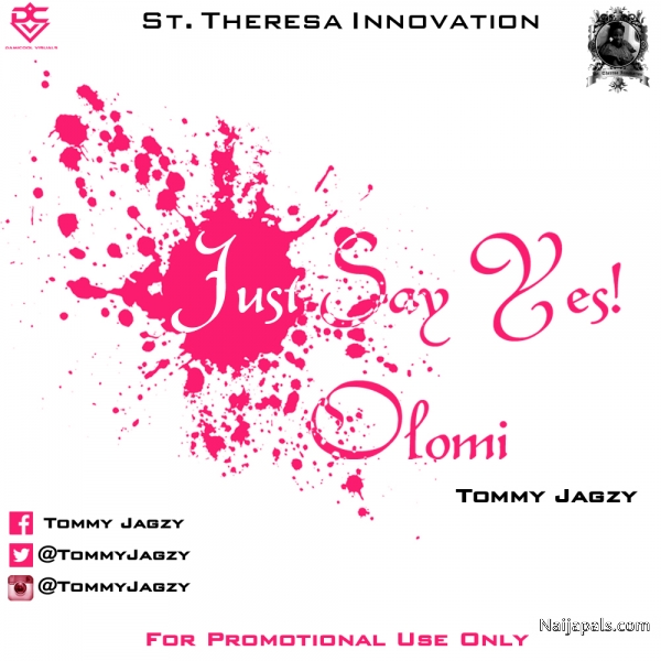 JUST SAY YES_OLOMI