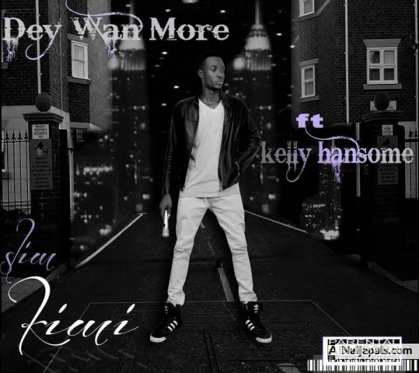 slimkimi dey wan more ft kelly hansome