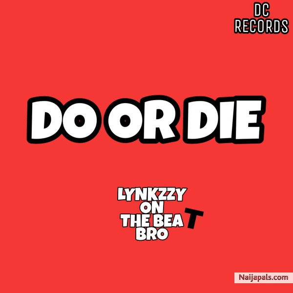 DO OR DIE