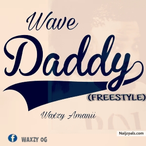 Wave Daddy (FREESTYLE)
