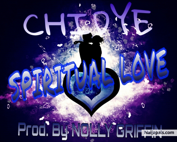SPIRITUAL LOVE - {Prod.By NOLLY GRIFFIN}
