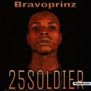 Bravoprinz -25soldier(Grind hard)@Itzbravoprinz