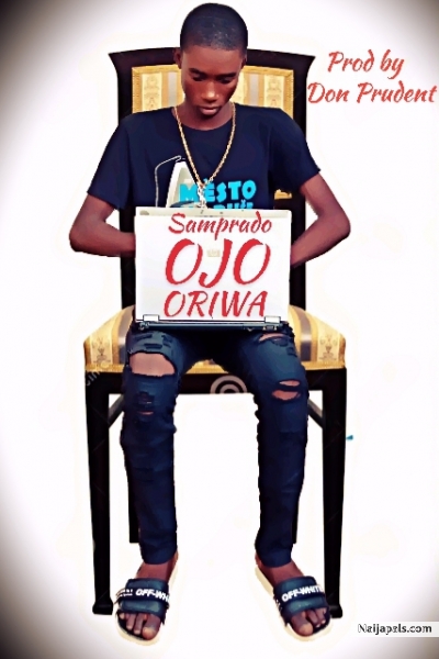 Ojo Oriwa - Prod By Don Prudent