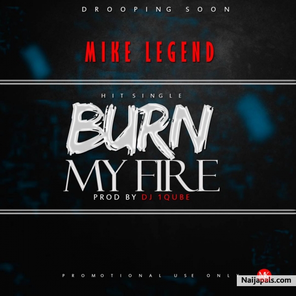 burn my fire