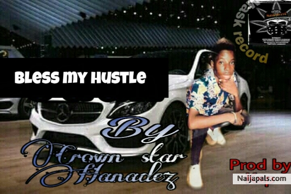 BLESS MY HUSTLE