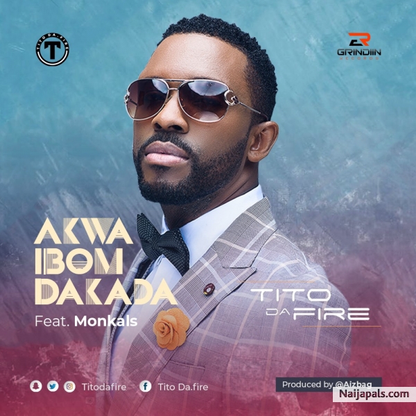 Akwa Ibom Dakada ft Monkals