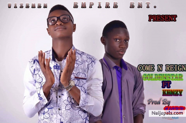 Goldenstar Ft Kenzy Come N Reign