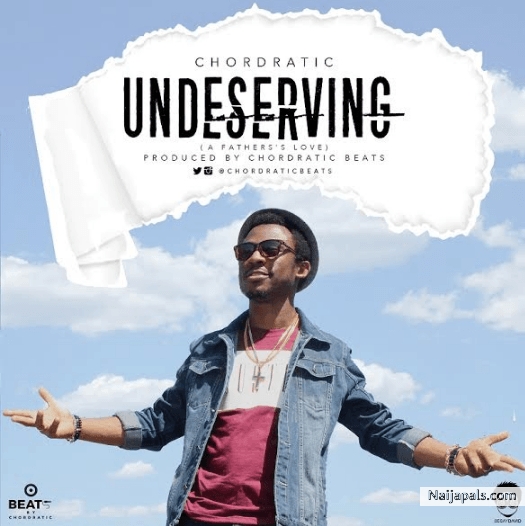 Undeserving (A Father’s Love)