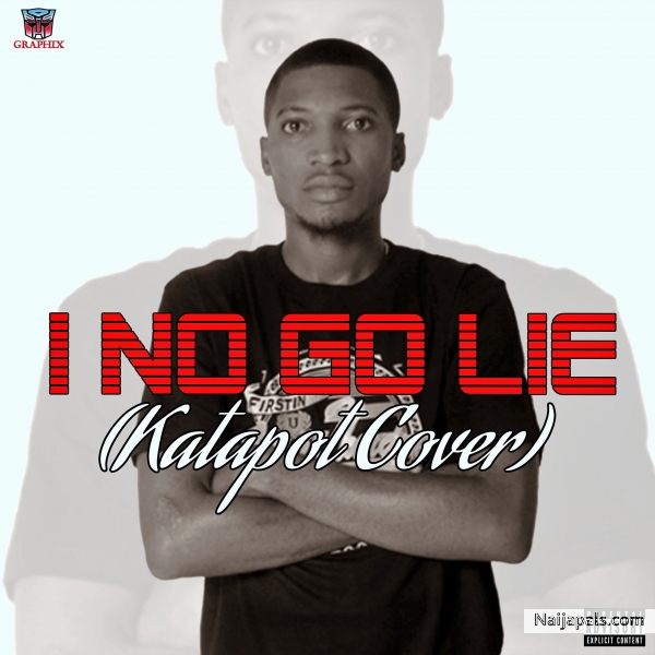 I NO GO LIE (katapot cover)