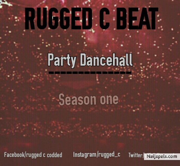 Instrumental: Party Dancehall_Season 1 (Rugged C Beat)