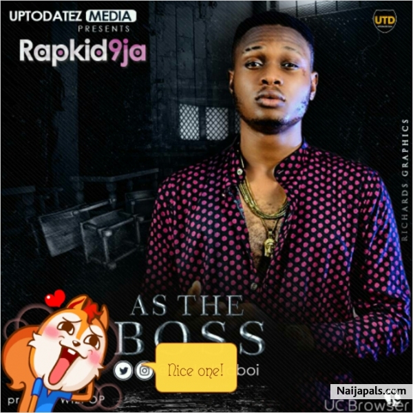 As The Boss / @Rapkid9jaboi
