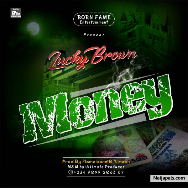 Money..Prod by Flame Lord D Virpah