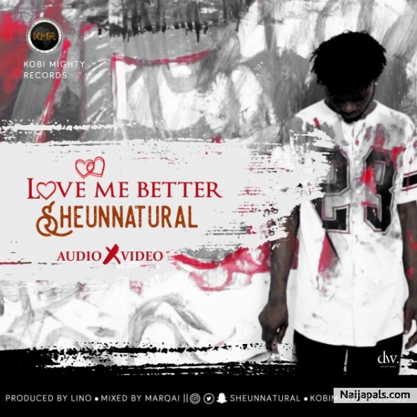 Love me better