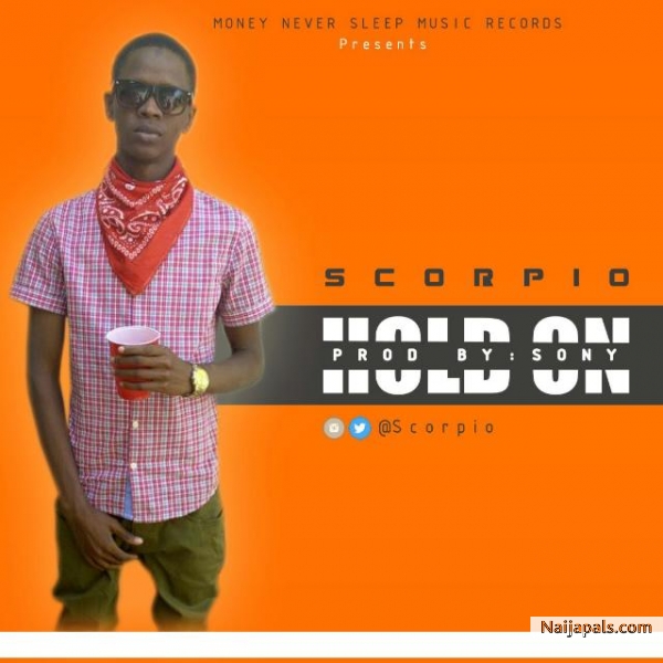 Scorpio - Hold On (Prod by Sony)