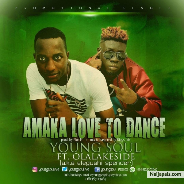 Amaka love to dance ft olalakeside