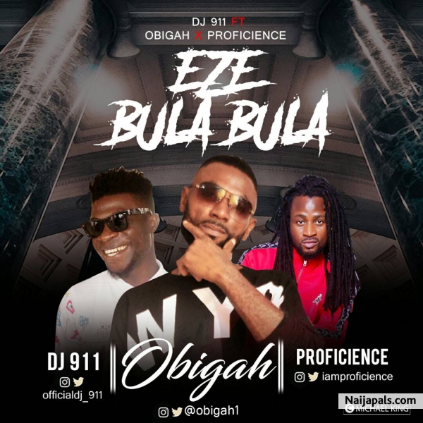 Dj 911 ft Proficience & Obigah