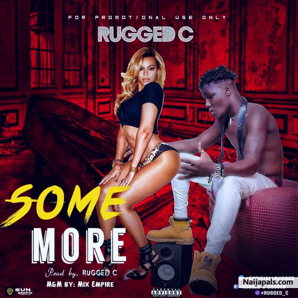 Rugged C_Some More(Prod by Rugged C, Mix Empire)
