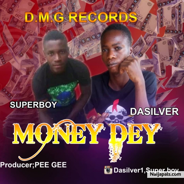Money dey