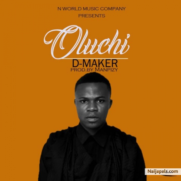 Oluchi (Prod. By Man Pizy)