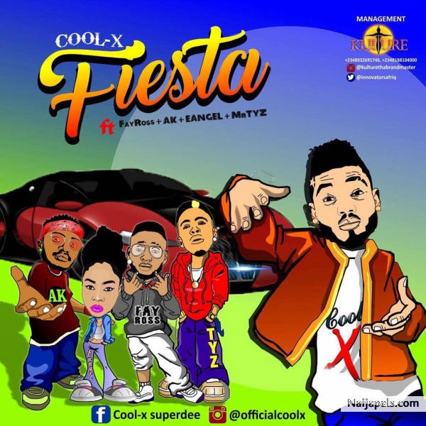 Cool X - Fiesta (feat. MrTyz, FayRoss, Eangel, AK)