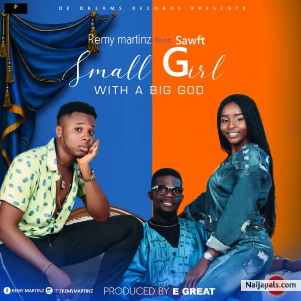Small Girl With A Big God feat Sawft