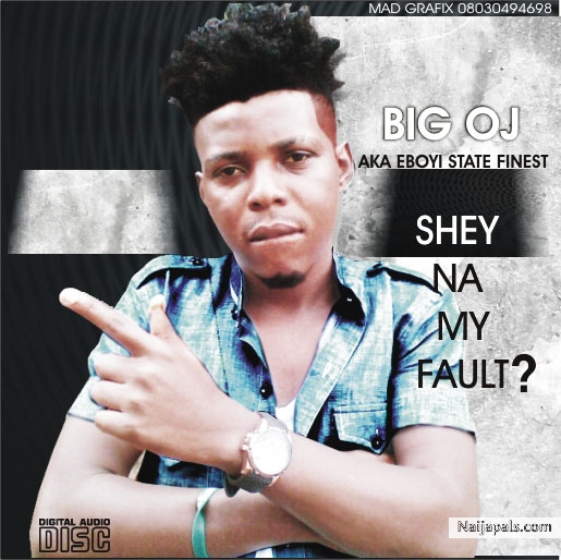 Shey na my fault ( Azonto)