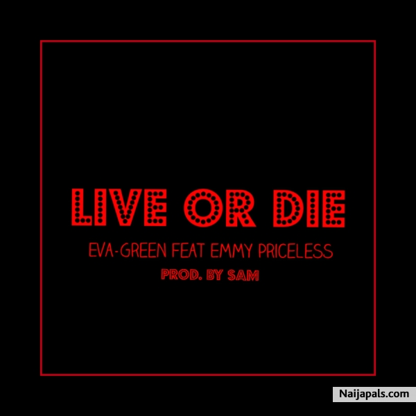 Live or Die